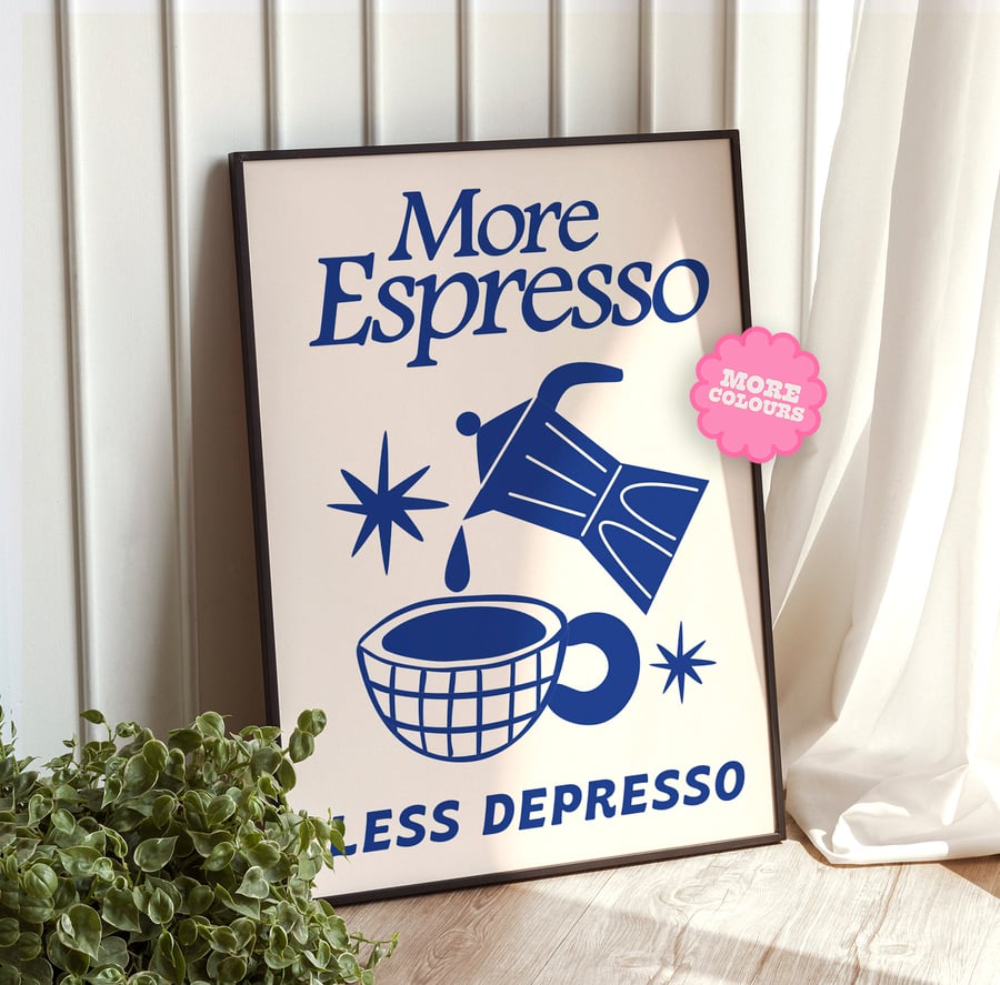 More Espresso Less Depresso Funny Coffee Kitchen New Home Cafe Gift Quote Print