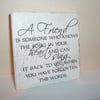 shabby chic distressed plaque-Friend/song plaque/sign
