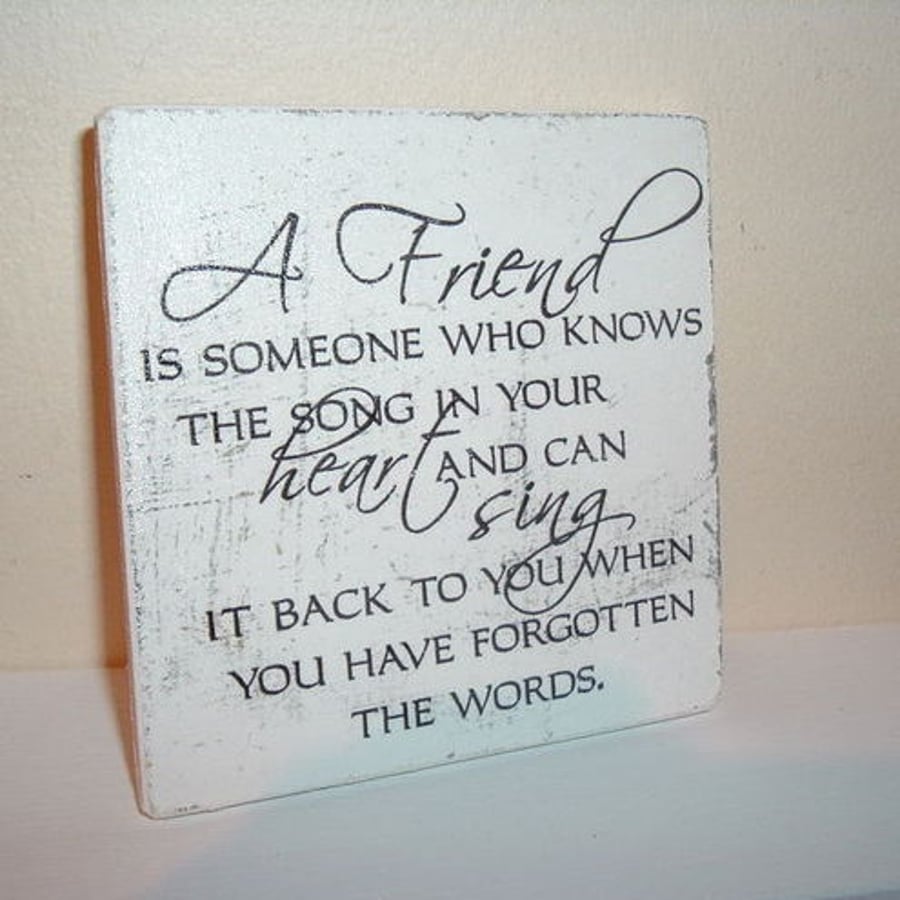 shabby chic distressed plaque-Friend/song plaque/sign