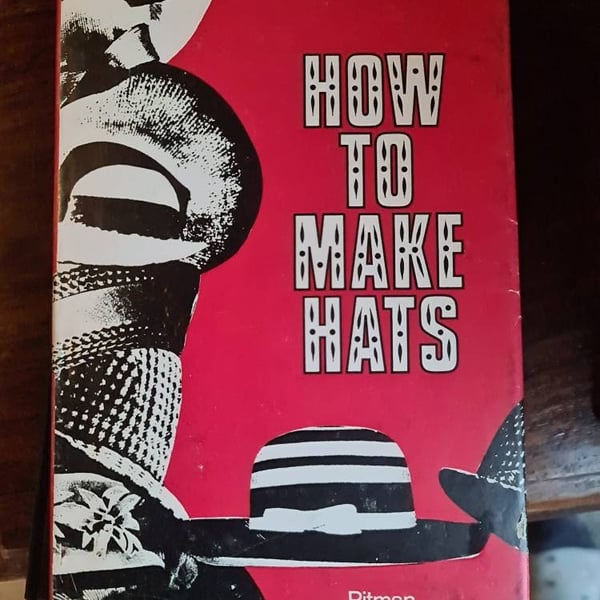Eve Borrett how to make hats. Vintage book, hat making very good confor it's age