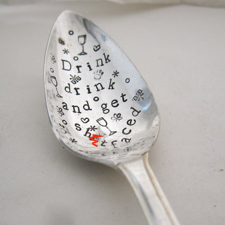 Drink Drink and get S'tfaced, Handstamped Spoon, Sparkling Wine Bubble Saver
