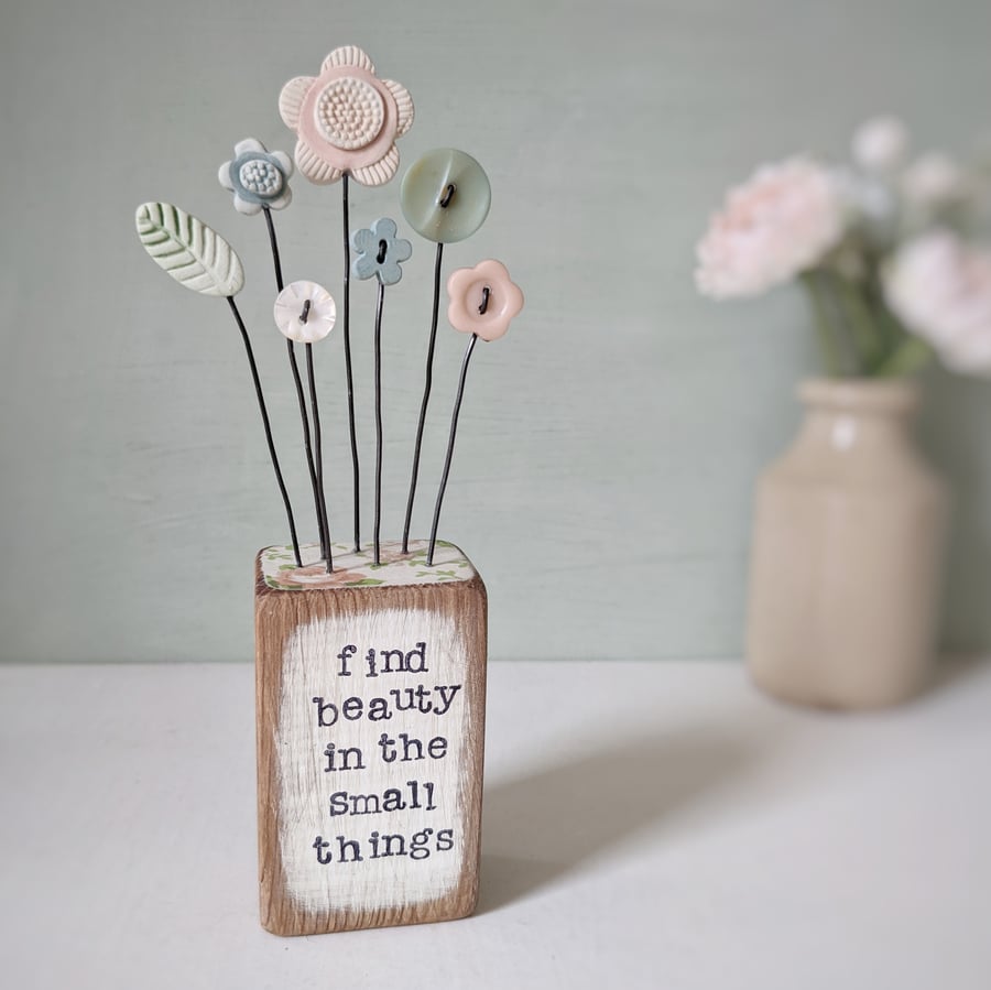 Clay Flower and Button Garden in a Wood Block 'find beauty in the small things'