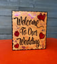 Welcome to our wedding 