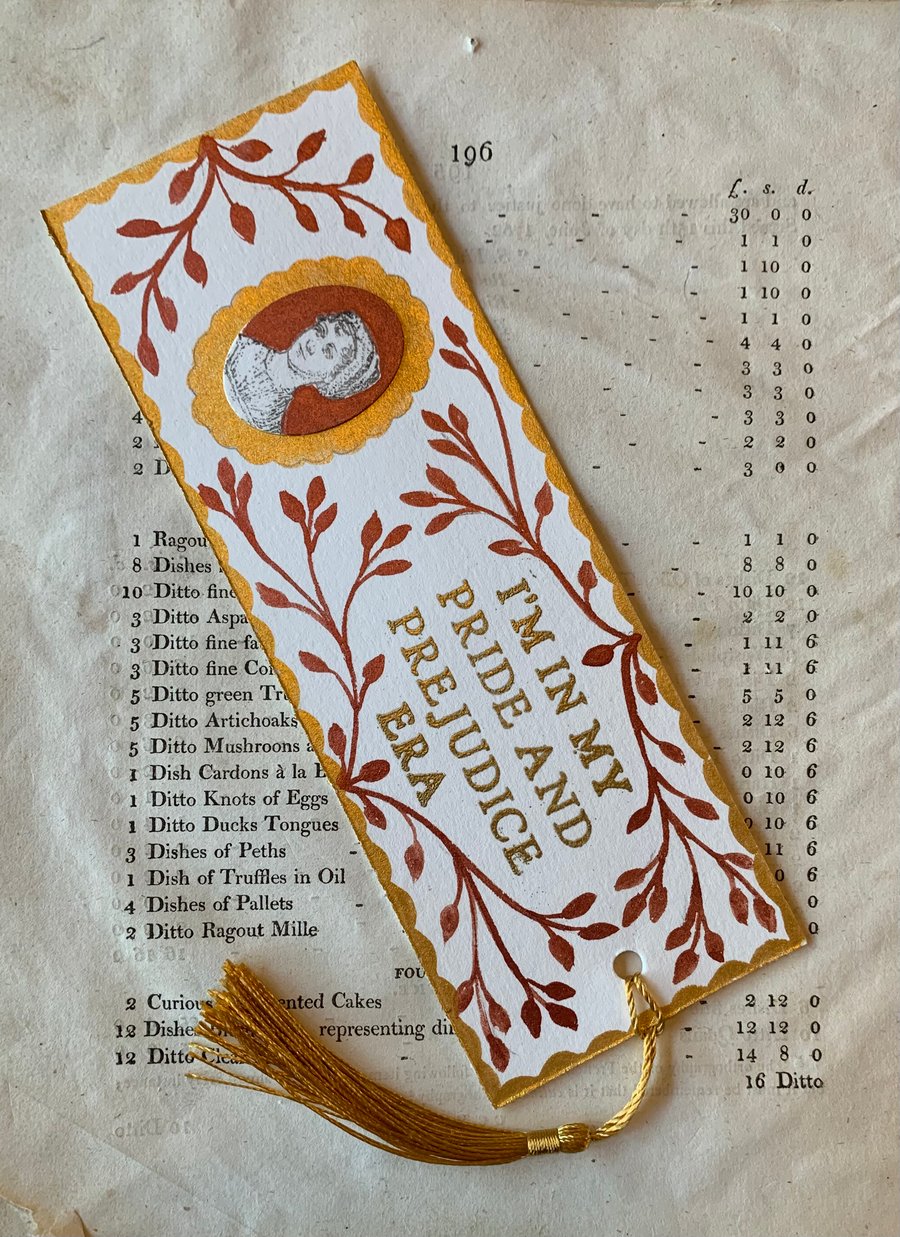I'm in My Pride and Prejudice Era Handmade Jane Austen Bookmark