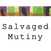 Salvaged Mutiny