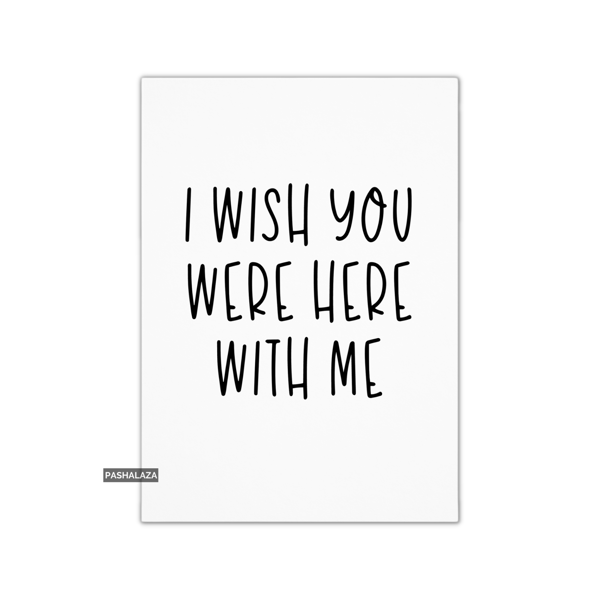 Miss You Card For Him Or Her - Missing You Cards - I Wish