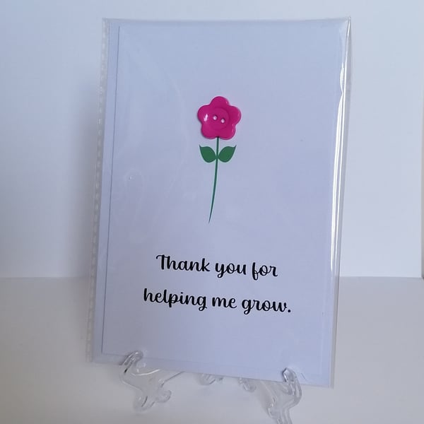 Thank you for helping me grow Flower button greetings card