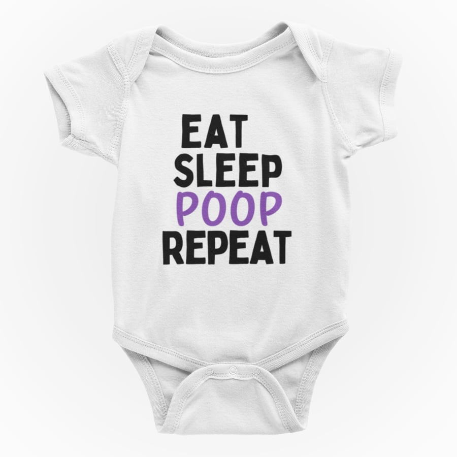 Funny Rude Novelty Shortsleeve Baby Grow- Eat, Sleep, POOP , Repeat
