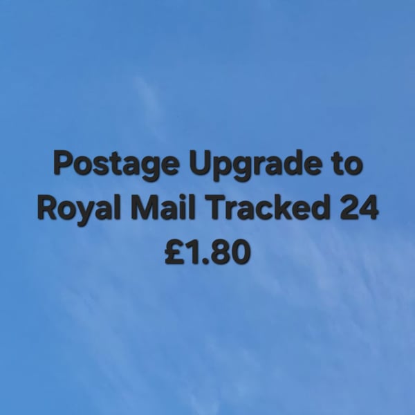 Postage Upgrade to Royal Mail Tracked 24