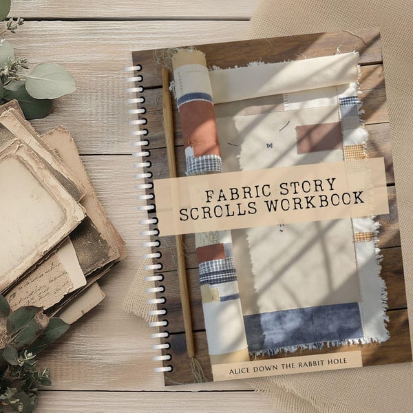 Fabric Story Scrolls Slow Stitching Workbook