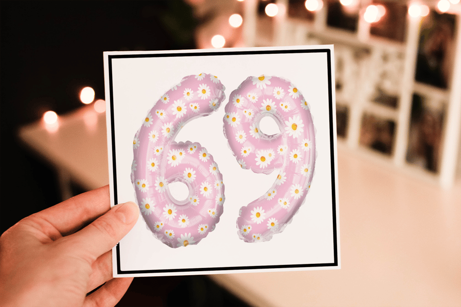 Daisy Age Balloon Birthday Card, Card for 69th Birthday, Flower Balloon Birthday