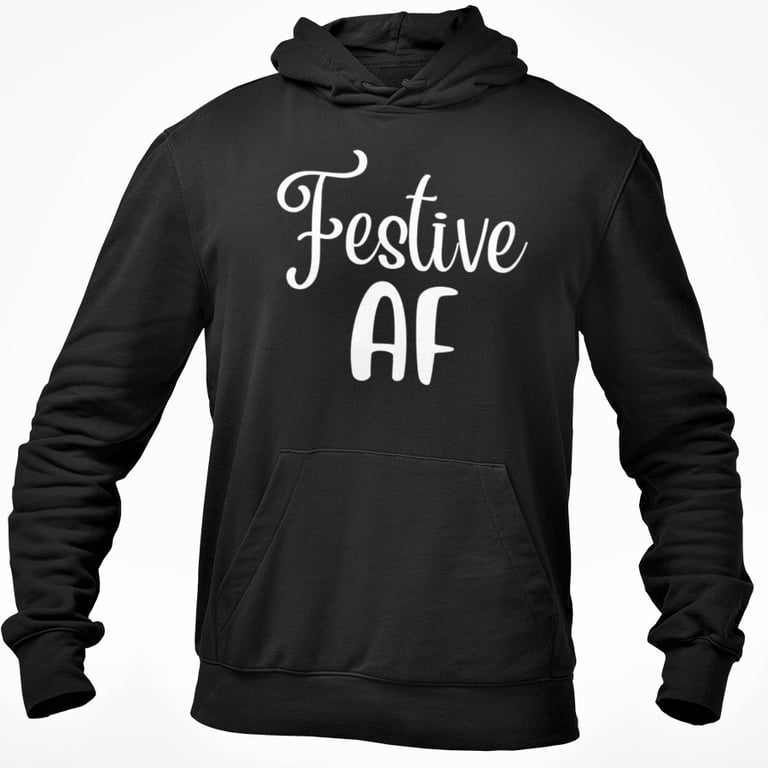 Festive A F . Funny Rude Novelty Christmas HOODIE Funny Christmas gift
