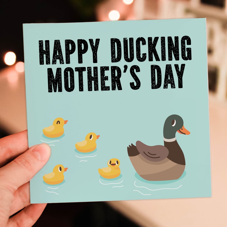 Mother's Day card: Happy Ducking Mother's Day