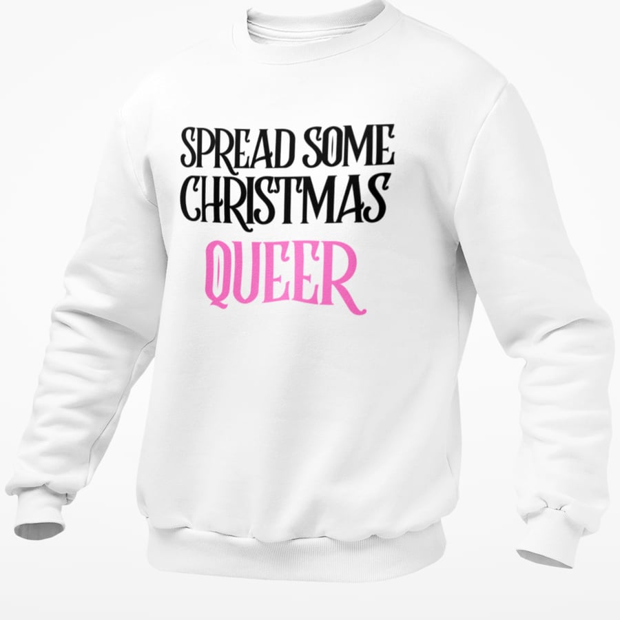 Spread Some Christmas Queer -Christmas JUMPER - Funny Gay Christmas Pullover