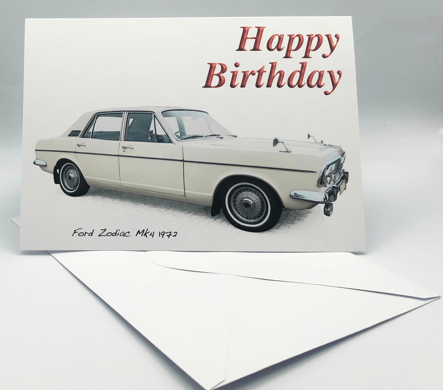 Ford Zodiac Mk4 1972 - Birthday, Anniversary, Retirement or Plain Card