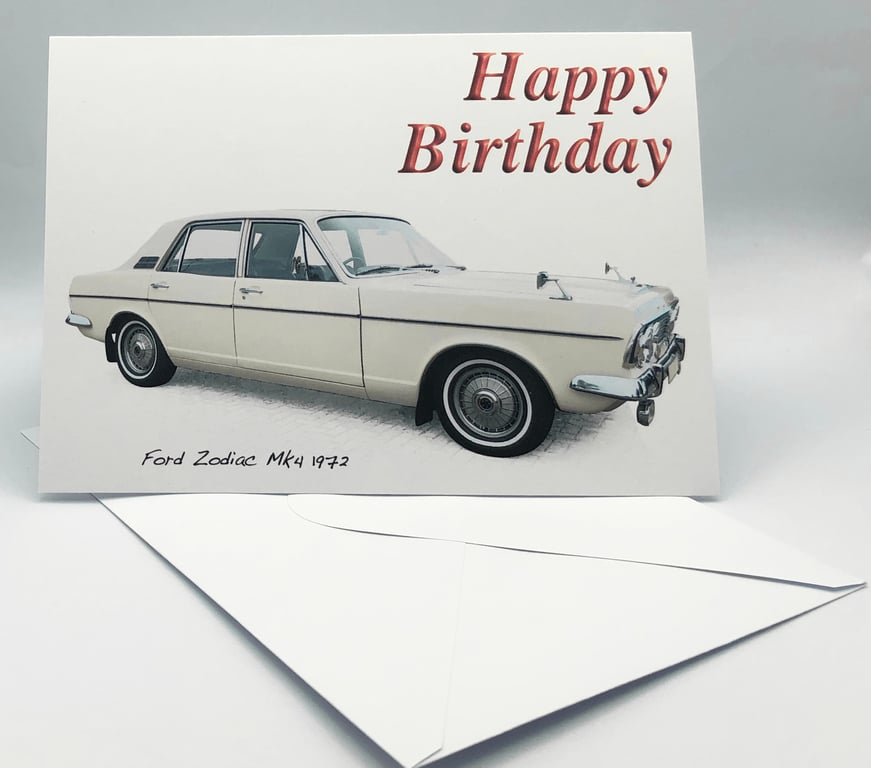 Ford Zodiac Mk4 1972 - Birthday, Anniversary, Retirement or Plain Card