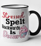 Stressed Spelt Backwards Is Dessert - Funny Mug Coffee Cup Joke Gift Hilarious - Image 1