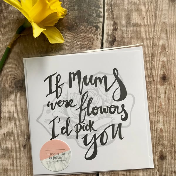 If mums were flowers card 