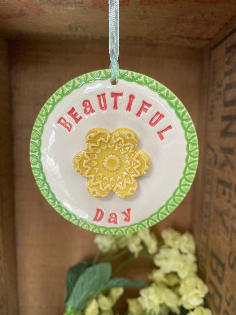 Beautiful Day ceramic decoration