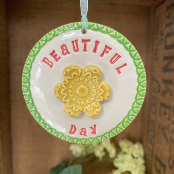 Beautiful Day ceramic decoration