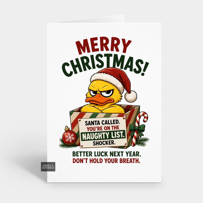 Funny Christmas Card For Him Or Her - Naughty List Duck
