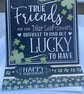 True friends are like 4 leaf clover Happy birthday card