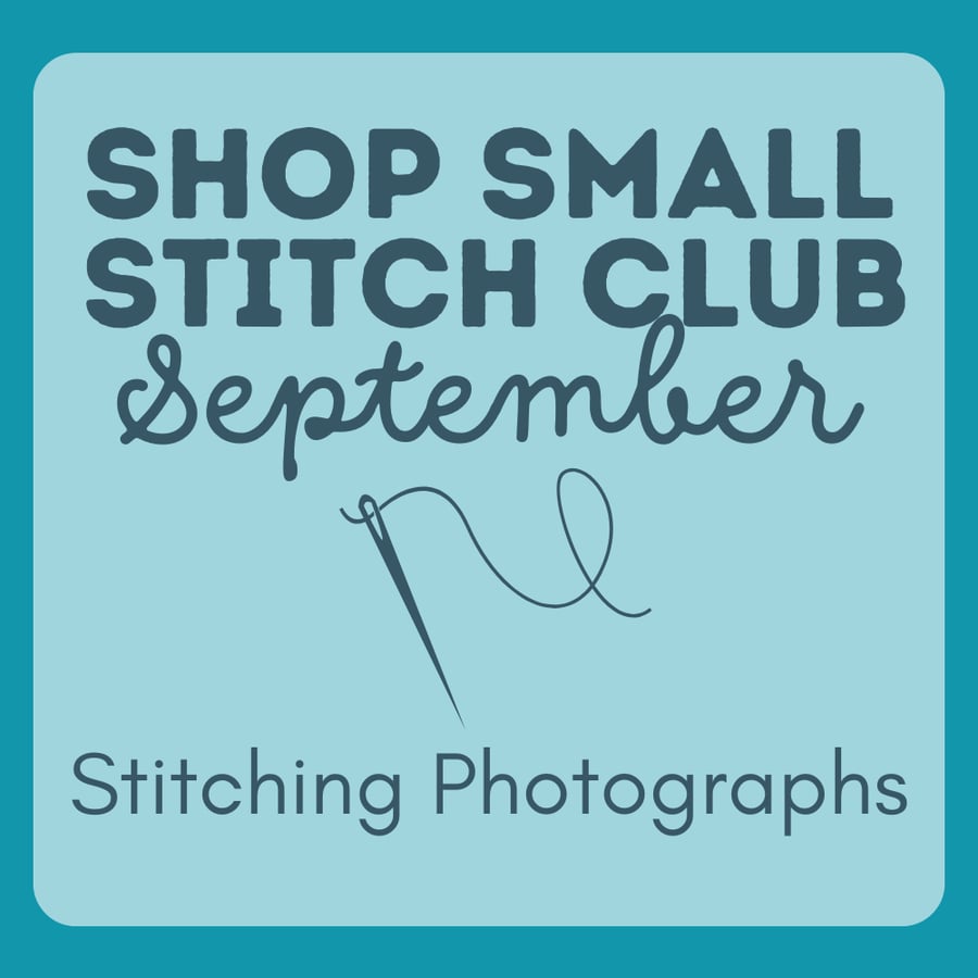 Shop Small Stitch Club SEPTEMBER – Creative Workshop in the heart of Hitchin