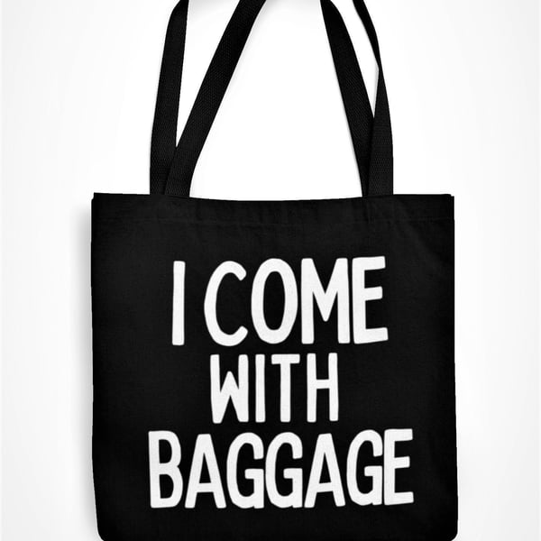 I Come With Baggage Tote Bag Funny Sarcastic Novelty Shopping Bag Joke Christmas
