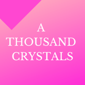 A Thousand Crystals