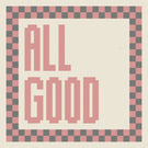 ALL GOOD Needlepoint Cushion Pattern - Large Digital Tapestry Chart PDF