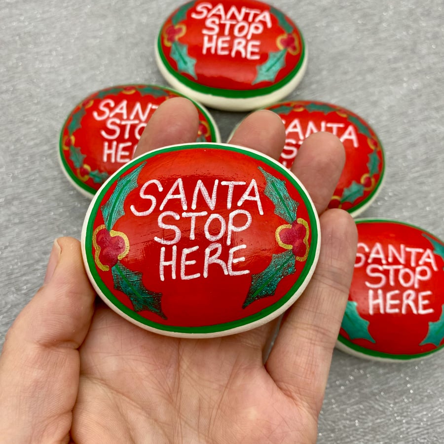 Santa Stop Here Stone