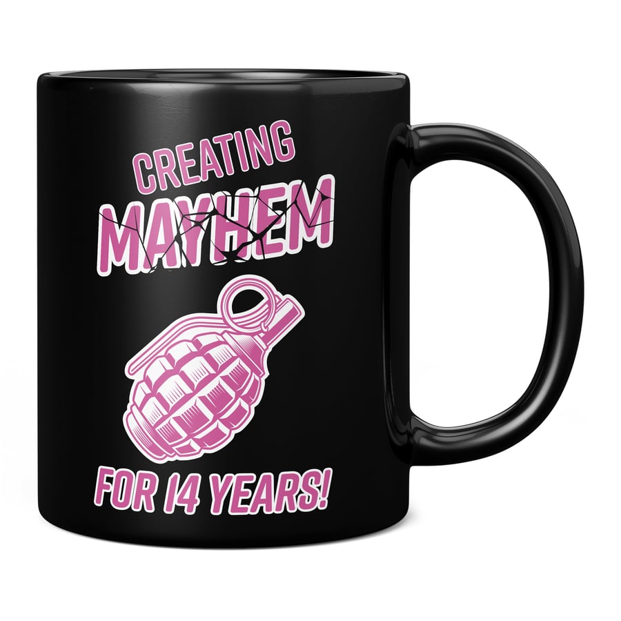Creating Mayhem For 14 Years Pink 11oz Coffee Mug Cup - Perfect Birthday Gift fo