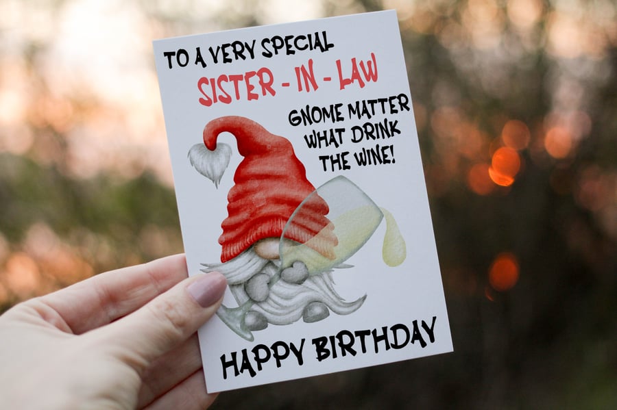 Special Sister In Law Drink The Wine Gnome Birthday Card, Gonk Birthday Card