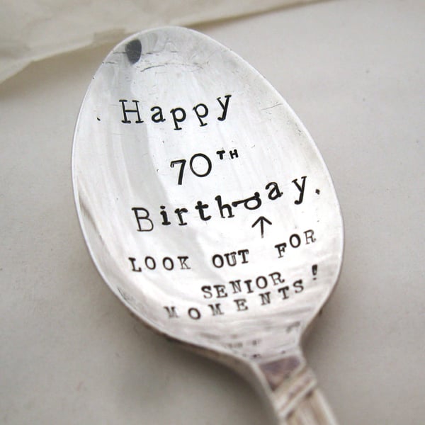 Handstamped 70th birthday teaspoon with senior moment