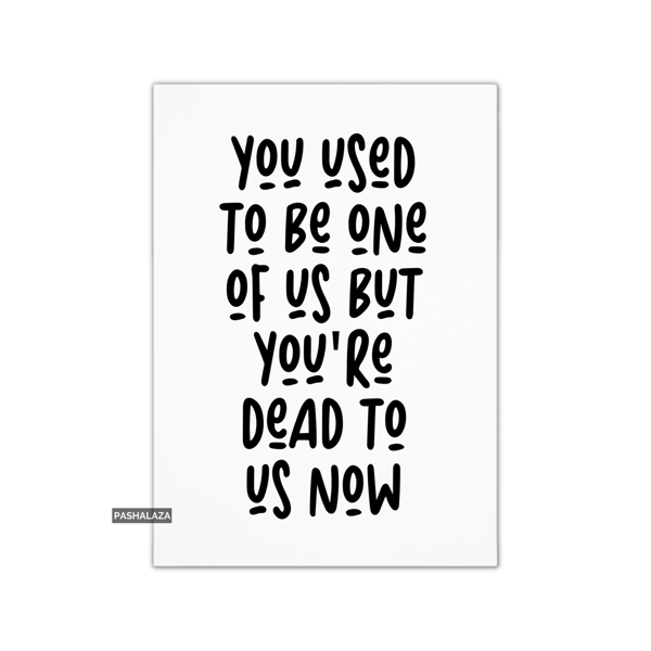 Funny Leaving Card - Novelty Banter Greeting Card - This Dump