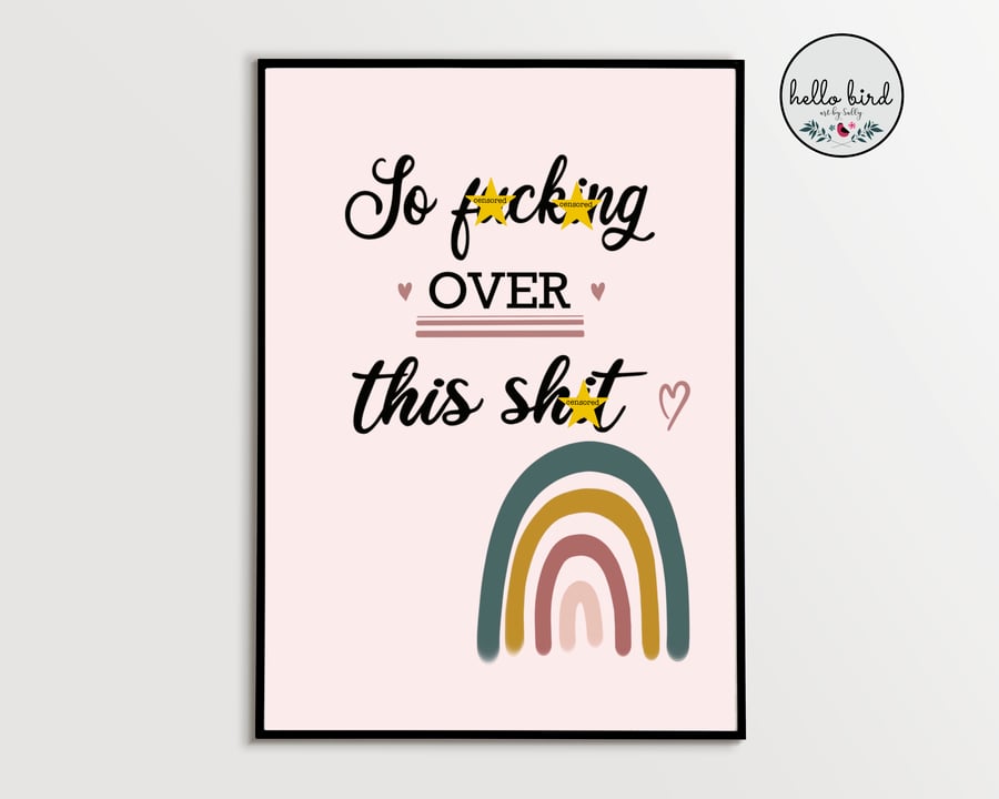 So Over This - Wall Art Print (Unframed) 