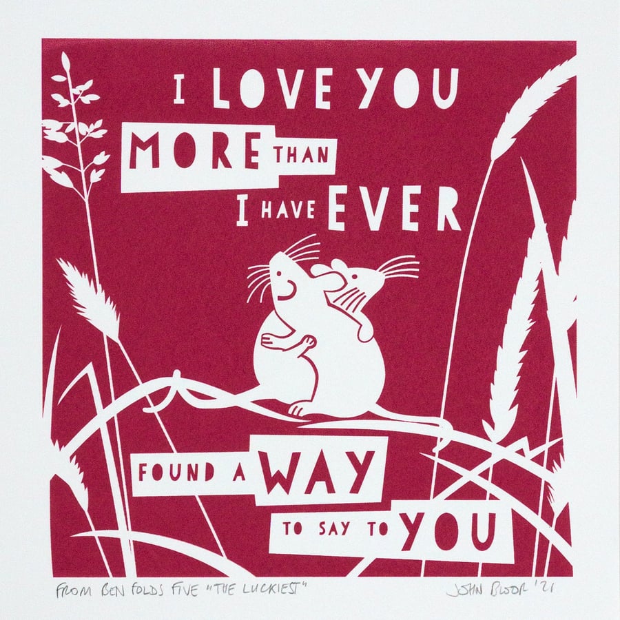 "More Than I Have Ever Found A Way" hand pulled screen print