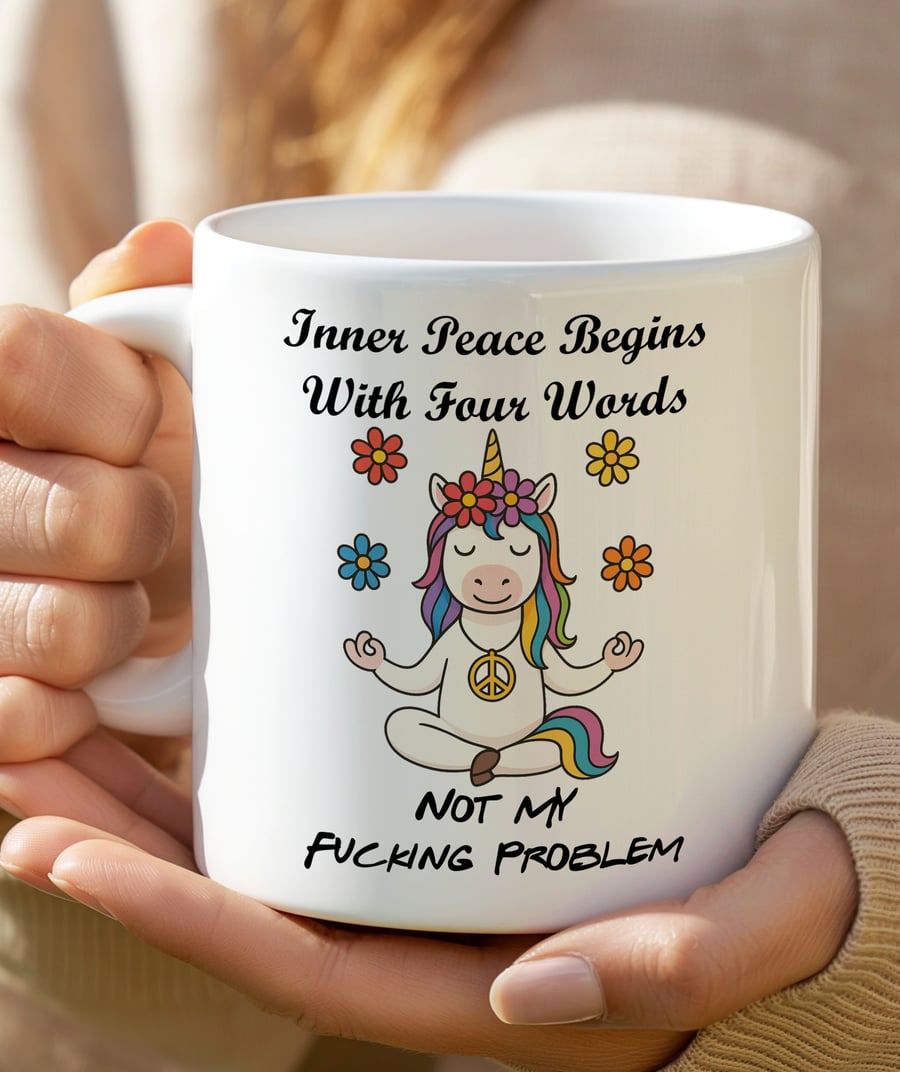 Funny Sweary Unicorn Mug – “Inner Peace Begins With Four Words Not My