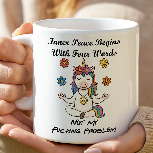 Funny Sweary Unicorn Mug – “Inner Peace Begins With Four Words Not My