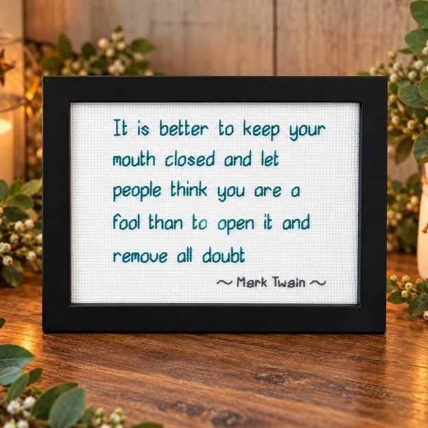 Handmade Framed Cross Stitch – Witty Mark Twain Quote –  7x5