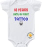 18 Years Until My First Tattoo - Embroidered