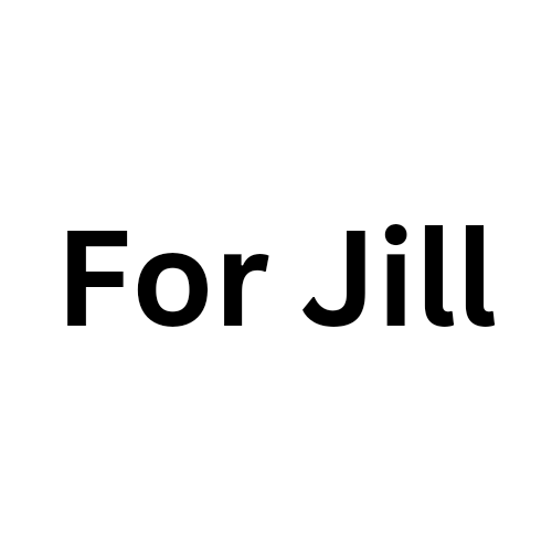 For Jill