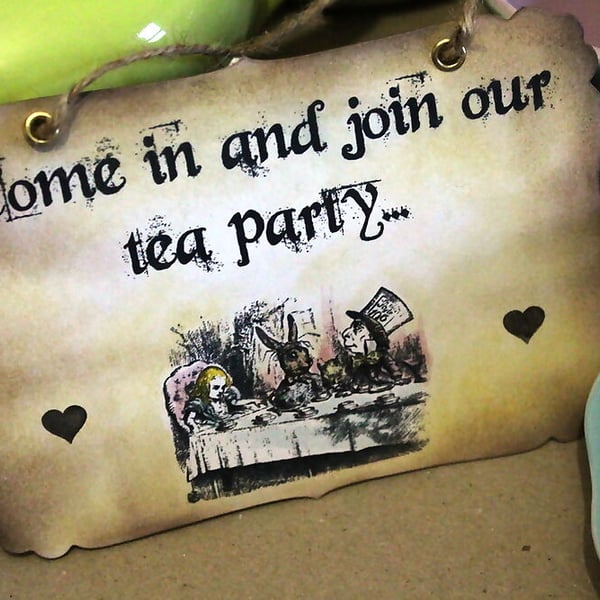 COME IN AND JOIN OUR TEA PARTY -Vintage Alice in Wonderland Sign and Decoration