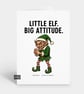 Funny Christmas Card - Little Elf Big Attitude