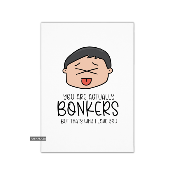 Friendship Card - Novelty Greeting Card For Best Friends - Bonkers