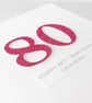 Perfectly Imperfect SALE - 50% off - Half Price handmade 80th birthday card  - Image 2