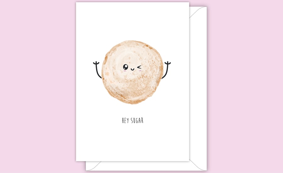 Funny Anniversary Card, Hey Sugar