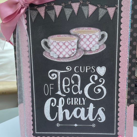 Cups of tea and girly chats To a special friend card