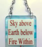 Handmade Fused Glass Sky Above Earth Below Fire Within Hanging Picture Sign - Image 2