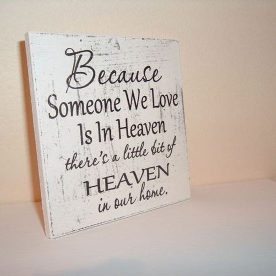 shabby chic distressed plaque-heaven sign Plaque-someone we love
